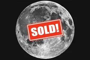 who owns the moon Illustration showing the Moon being sold. Credit: Design Ful / Getty Images / Lick Observatory