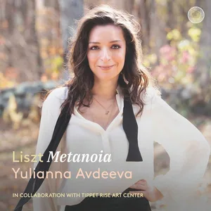 Review Liszt Metanoia Yulianna Avdeeva Review Liszt Metanoia Yulianna Avdeeva